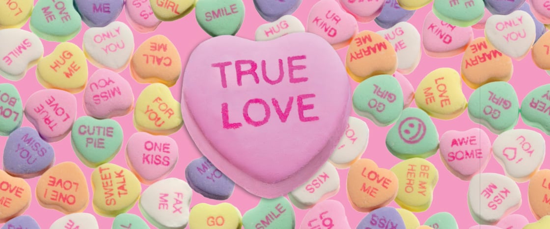 Image of sweethearts with the biggest one in the middle with text, "True Love"