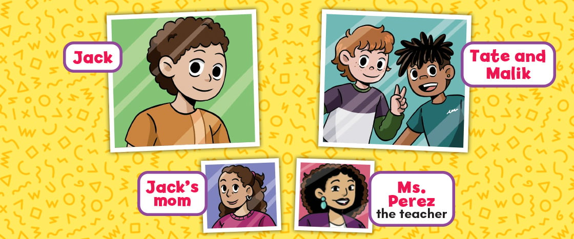 Illustration introducing main characters of comic, Jack, Tate & Malik, Jack&apos;s mom, & Ms. Perez